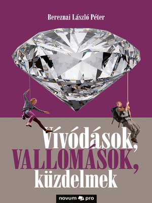 cover image of Vívódások, vallomások, küzdelmek